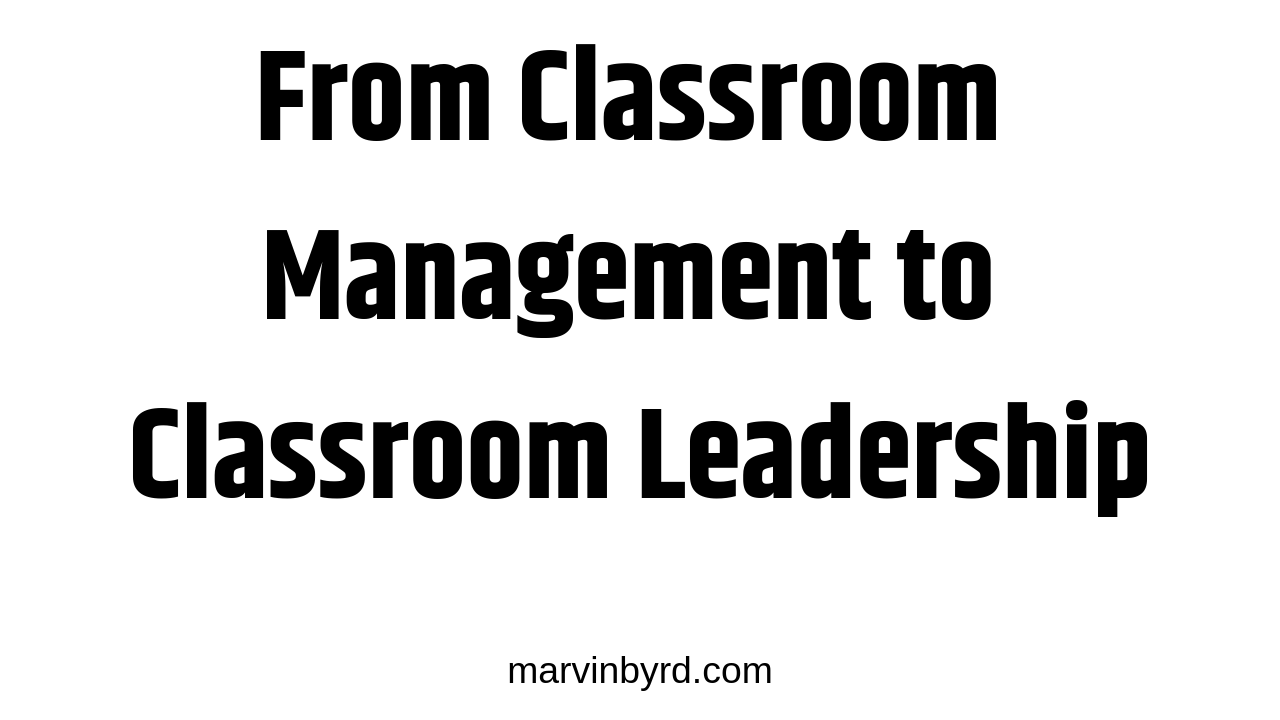 Classroom Leadership