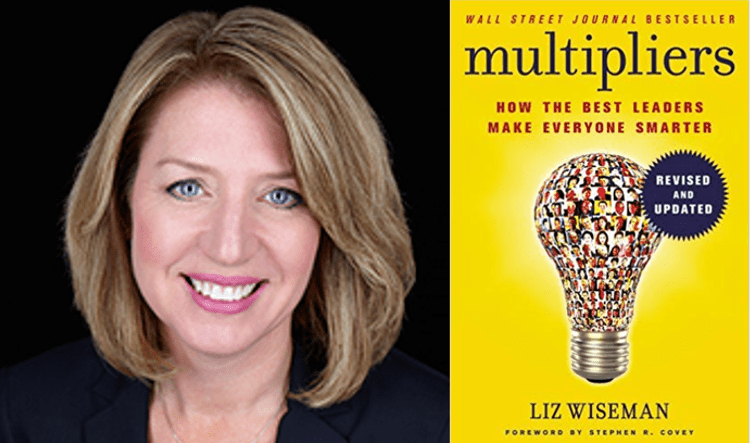 Liz Wiseman and cover of Multipliers: How the best leaders make everyone smarter